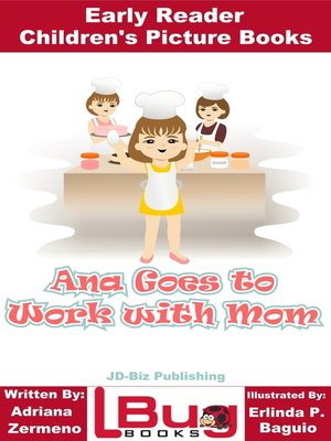 cover image of Ana Goes to Work with Mom